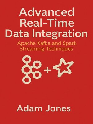 cover image of Advanced Real-Time Data Integration